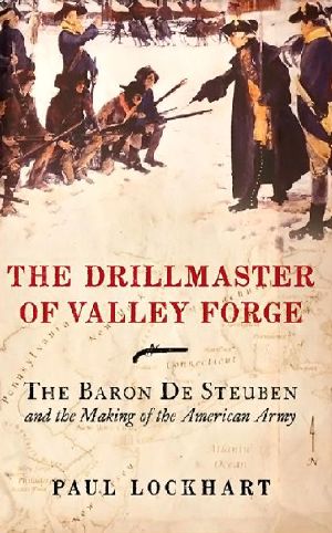 [The Drillmaster of Valley Forge 01] • The Drillmaster of Valley Forge